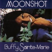 Buffy Sainte-Marie - Moonshot (1972)