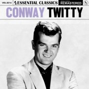 Conway Twitty - Essential Classics, Vol. 214: Conway Twitty (2024)