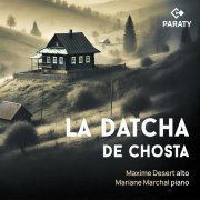 Maxime Desert, Mariane Marchal - La Datcha de Chosta (2025) [Hi-Res]