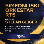 Simfonijski orkestar RTS & Stefan Geiger - Tchaikovsky: Symphony No. 4 in F Minor, Op. 36 (Live) (2025) Hi-Res