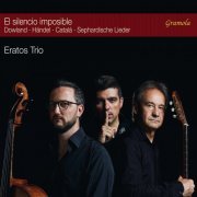 Eratos Trio - El silencio imposible (2020)