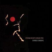 Stefano Bedetti Organ Trio - Chinese Sundays (2022)