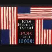 Kris Heaton Band - For Our Honor (2020)