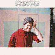 Stephen Becker - Middle Child Syndrome (2024) [Hi-Res]