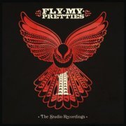 Fly My Pretties - The Studio Recordings, Pt. 1 (2019)