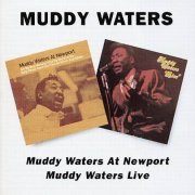 Muddy Waters - Muddy Waters At Newport/Muddy Waters Live (1996)