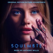 Anthony Willis - Soulm8te (Original Motion Picture Soundtrack) (2026) [Hi-Res]