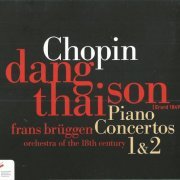 Dang Thai Son - Chopin: Piano Concertos Nos. 1 & 2 (2006)