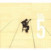 Alain Caron - 5 (2003)