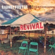 Radney Foster and the Confessions - Revival (2009)