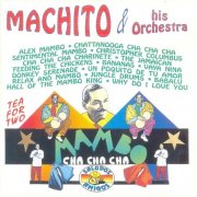 Machito And His Orchestra - Mambo Y Cha Cha Cha (1993)