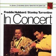 Freddie Hubbard, Stanley Turrentine - In Concert (1974)