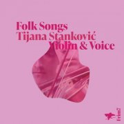 Tijana Stanković - Folk Songs (2024) [Hi-Res]