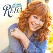 Reba McEntire - Ain’t Gonna Keep It Waitin’ (2026)