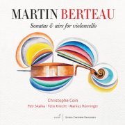 Christophe Coin & Markus Hunninger - Berteau: Sonatas & Airs for Violoncello (2014) [Hi-Res]