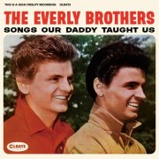 The Everly Brothers - Songs Our Daddy Taught Us [Bonus Track] (2018)