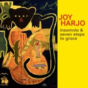 Joy Harjo - Insomnia and Seven Steps to Grace (2026) [Hi-Res]