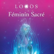 Logos - Féminin Sacré (2013)