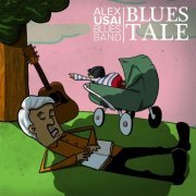 Alex Usai Blues Band - Blues Tale (2014)