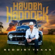 Hayden Haddock - Red Dirt Texas (2020)