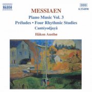Hakon Austbo - Messiaen: Piano Music, Vol. 3 (1999)