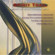 Tim Rawlings, Cenek Vrba, Calgary Philharmonic Orchestra & Mario Bernardi - Spirit Trail (2000)
