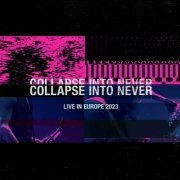 Placebo - Collapse Into Never (Live In Europe 2023) (2023) [Hi-Res]