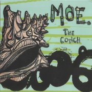 moe. - The Conch (2007)