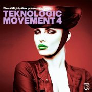 VA - Teknologic Movement 4 (Black Mighty Wax presents) (2024)