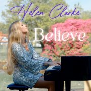 Helen Clarke - Believe (2024) Hi-Res