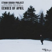 Ethan Gough - Echoes of April (2026)