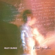 Riley Burke - Reconfiguration (2024)