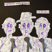 Righteous Underground - Out Of Place (2024) [Hi-Res]