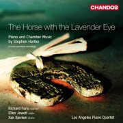 Richard Faria, Ellen Jewett, Xak Bjerken, Los Angeles Piano Quartet - Hartke: The Horse with the Lavender Eye, Piano Sonata, King of the Sun & Selections from Post-modern Homages (2009)