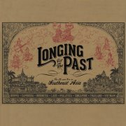 VA- Longing for the Past: The 78 rpm Era in Southeast Asia (2013)