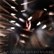 Ora Cogan - Shadowland (2016)