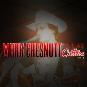 Mark Chesnutt - Live at Cutters Vol. 2 (Live) (2022)