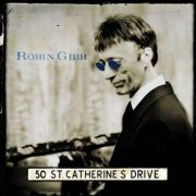 Robin Gibb - 50 St. Catherine's Drive (2014)