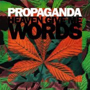 Propaganda - Heaven Give Me Words (1990)