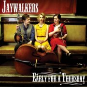 Jaywalkers - Early for a Thursday (2016)