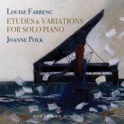 Joanne Polk - Louise Farrenc: Etudes & Variations for Solo Piano (2020) [Hi-Res]