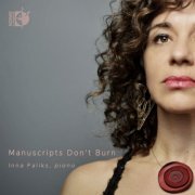 Inna Faliks - Manuscripts Don't Burn (2024) [Hi-Res]