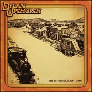 Dylan Upchurch - The Other Side of Town (2020)