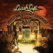 Leash Eye - Busy Nights Hazy Days (2022)