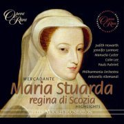 Judith Howarth, Jennifer Larmore, Manuela Custer, Colin Lee, Pauls Putnin, Philharmonia Orchestra, Antonello Allemandi - Mercadante: Maria Stuarda regina di Scozia (2019)