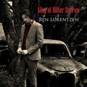 Ben Lorentzen - King of Bitter Sorrow (2020)