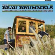 The Beau Brummels - Turn Around: The Complete Recordings 1964-1970 (Box Set, 8CD) (2021) CD-Rip