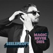 Seelenluft - Magic Never Dies (2023)