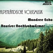 Mondsee Echo - Alpenländische Volksmusik, Vol. 4 (2014)