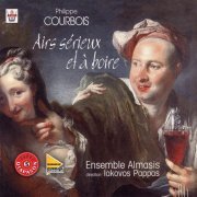 Ensemble Almasis, Iakovos Pappas - Courbois: Airs sérieux et à boire (2010)